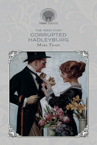 The Man That Corrupted Hadleyburg