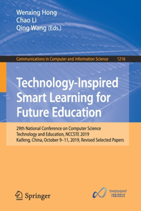 Technology-Inspired Smart Learning for Future Education