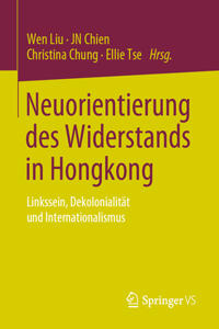 Neuorientierung Des Widerstands in Hongkong