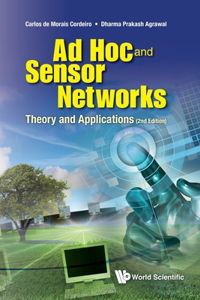 Ad Hoc and Sensor Networks: Theory and Applications (2nd Edition)