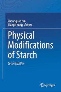 Physical Modifications of Starch