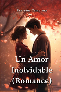 Amor Inolvidable (Romance)