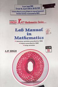 Vinesh Xact Mathematic Series Lab Manual In Mathematics Class -11