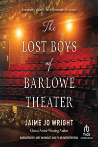 Lost Boys of Barlowe Theater