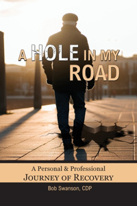 A Hole in My Road