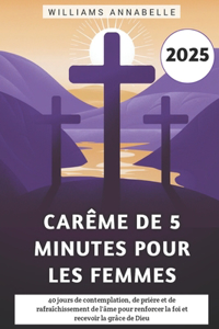 Carême De 5 Minutes pour les femmes 2025