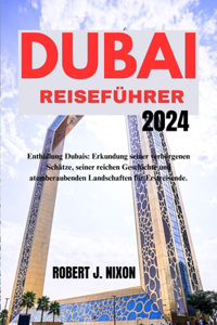 Dubai Reiseführer 2024