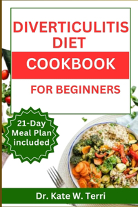 Diverticulitis Diet Cookbook for Beginners