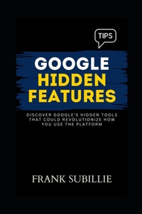 Google Hidden Features