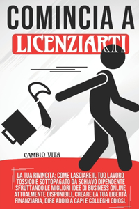 Comincia a Licenziarti
