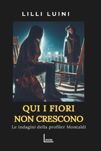 Qui i fiori non crescono