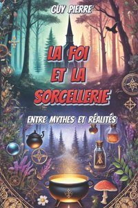 La Foi Et La Sorcellerie
