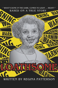 Loathsome