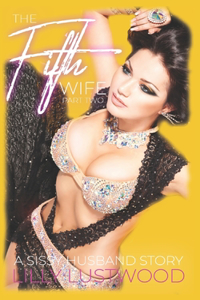 The Fifth Wife Part Two
