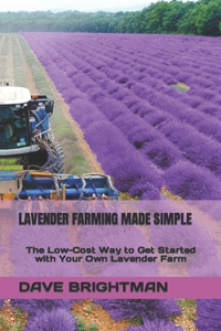 Lavender Farming Made Simple