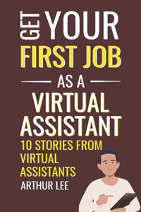 Get Your First Job as a Virtual Assistant