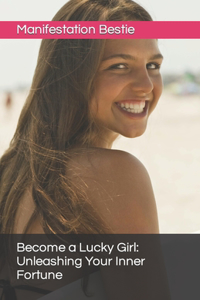 Become a Lucky Girl