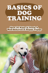 Basics Of Dog Training
