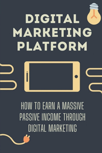 Digital Marketing Platform