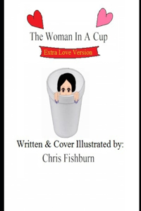 Woman in a Cup (Extra Love Version)
