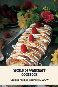 World of Warcraft Cookbook