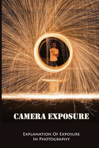 Camera Exposure