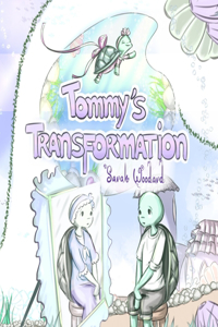 Tommy's Transformation