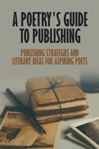 A Poetry's Guide To Publishing