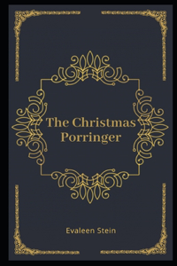 The Christmas Porringer Illustrated