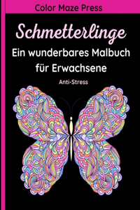 Schmetterlinge - Ein wunderbares Malbuch für Erwachsene