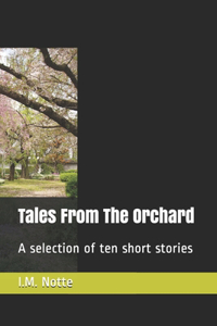 Tales From The Orchard
