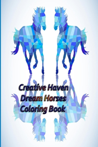 Creative Haven Dream Horses Coloring Book