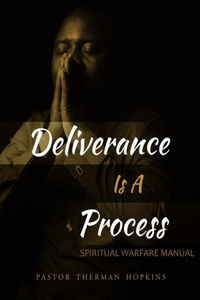 Deliverance Is A Process