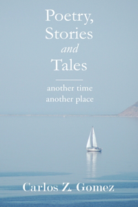 Poems, Stories & Tales