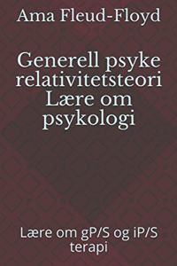 Generell psyke relativitetsteori Lære om psykologi