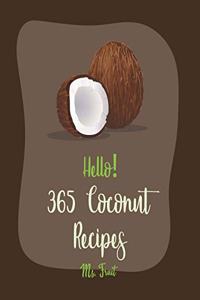 Hello! 365 Coconut Recipes