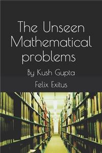 The Unseen Mathematical problems with 100 Days Motivation