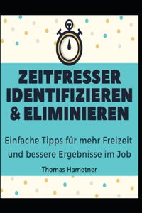 Zeitfresser identifizieren & eliminieren