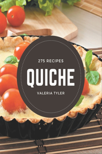 275 Quiche Recipes