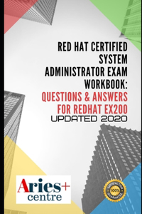 Red Hat Certified System Administrator Exam Workbook