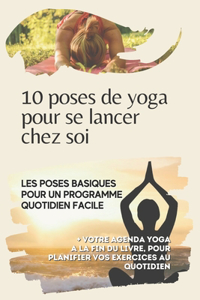 10 poses de yoga pour se lancer chez soi