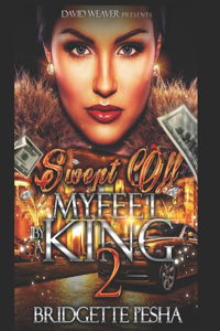 Swept Off My Feet By A King 2