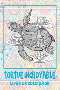 Tortue incroyable - Livre de coloriage