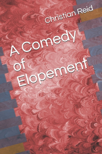 A Comedy of Elopement
