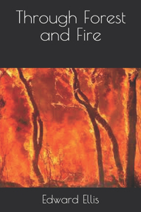 Through Forest and Fire