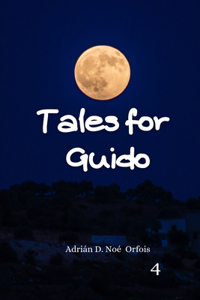 Tales for Guido