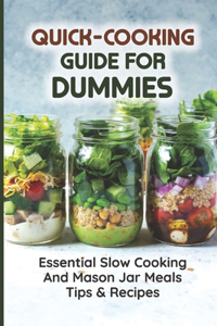 Quick-Cooking Guide For Dummies