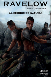 RAVELOW Tomo 1. Tercera parte.