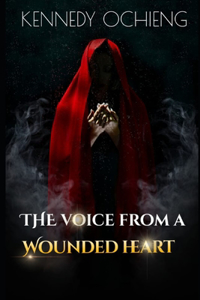 Voice From A Wounded Heart