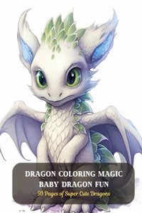 Dragon Coloring Magic Baby Dragon Fun